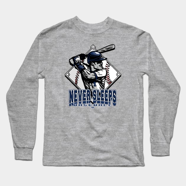 Never Sleeps Forever Baseball Diamond Long Sleeve T-Shirt by MudgeSportswear